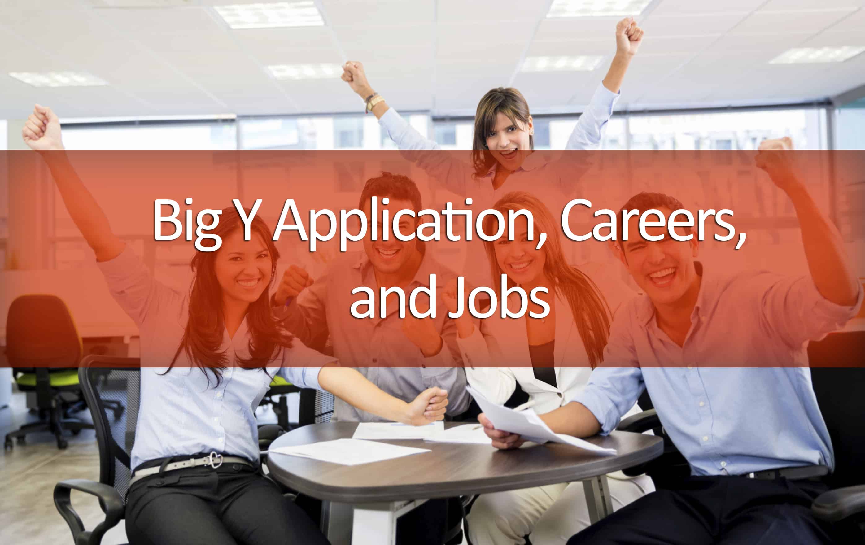 Big Y Application, Careers, and Jobs